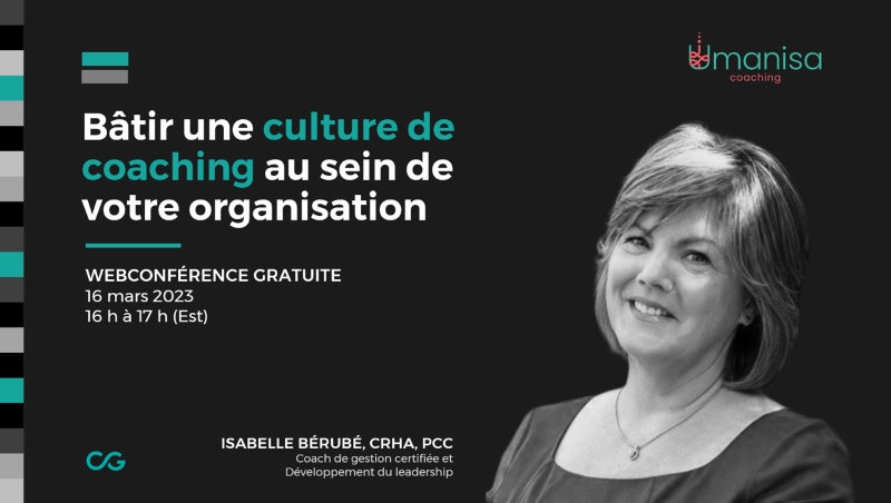 Bâtir une culture de coaching au sein de votre organisation
