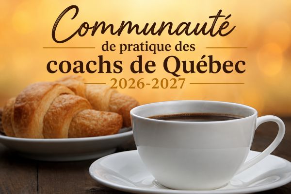 Rencontres virtuelles - Communauté de pratique des coachs 2026-2027