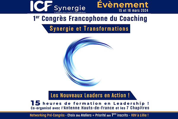 Du rêve à la réalité : 1er congrès francophone du coaching - Chronique ICF Synergie avril