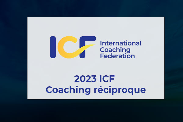 2023 ICF Coaching réciproque
