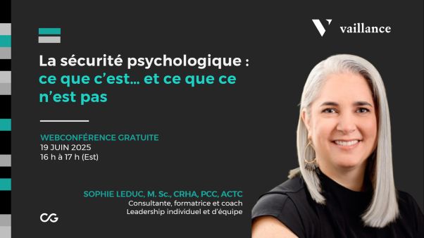 La sécurité psychologique : ce que c'est... et ce que ce n'est pas.