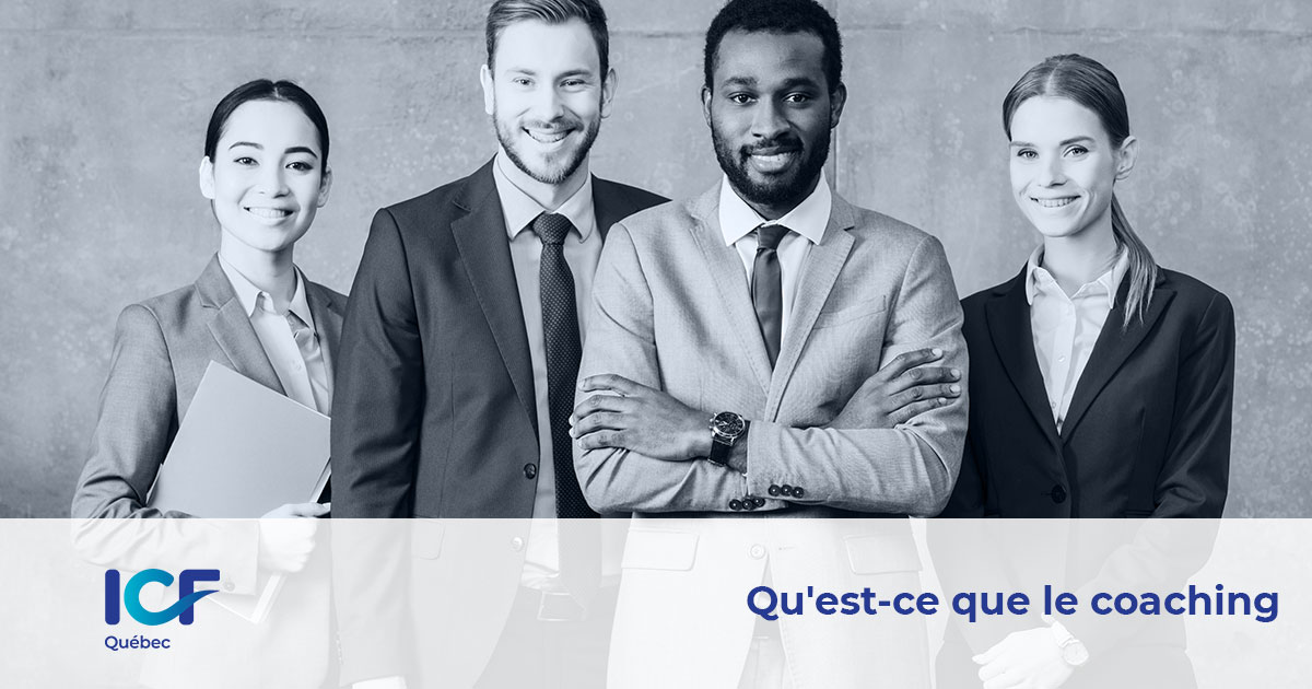 Qu'est-ce Que Le Coaching | ICF Québec | International Coach Federation